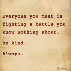 Kindness matters be kind always 